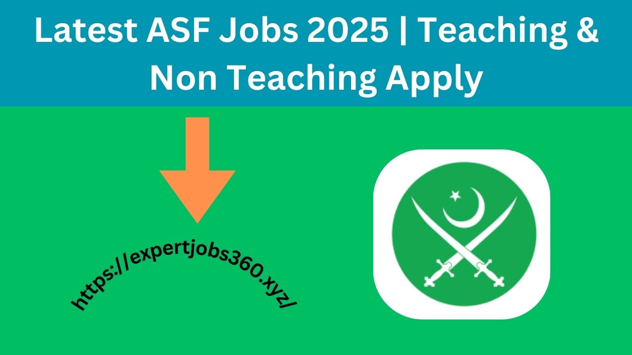 Latest ASF Jobs 2025 | Teaching & Non Teaching Apply