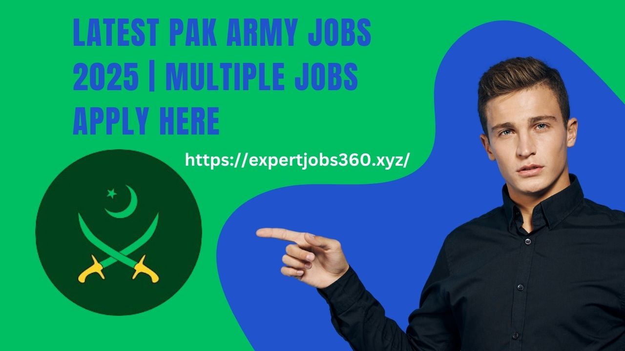 Latest Pak Army Jobs 2025 | Multiple Jobs Apply Here