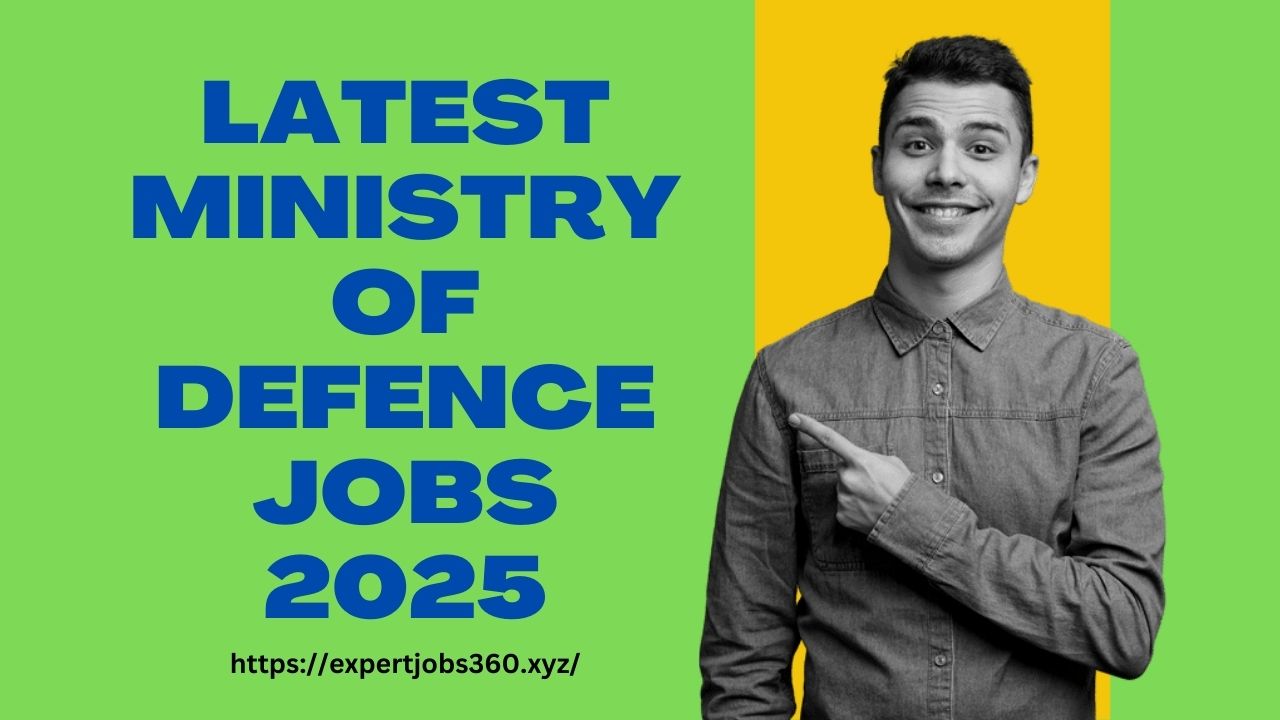 Latest Ministry of Defence Jobs 2025